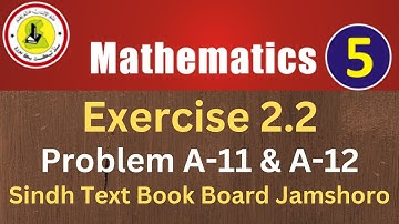Maths Class 5 | Exercise 2.2 | Problem A-11 & A-12 | LCM (Factors Method) | Sindh Text Book Board