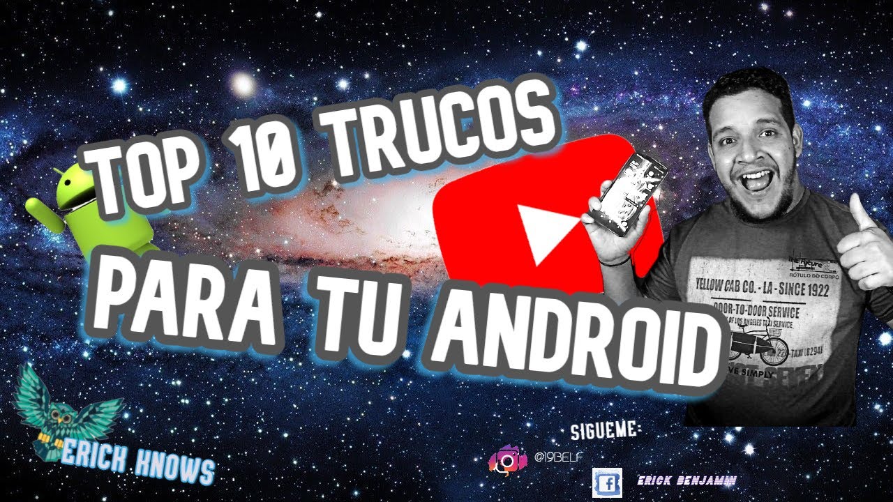 TOP 10 TRUCOS PARA TU ANDROID - YouTube