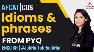 Idioms and Phrases for AFCAT, CDS 2022 | Idioms & Phrases From PYQ | Priya Upadhay Ma