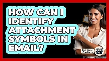 How Can I Identify Attachment Symbols In Email?