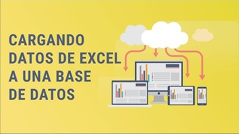 Cargando datos de Excel a base de datos MySQL