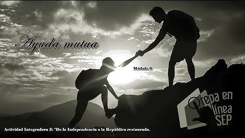 Actividad Integradora 3: De la Independencia a la República restaurada. Módulo 9