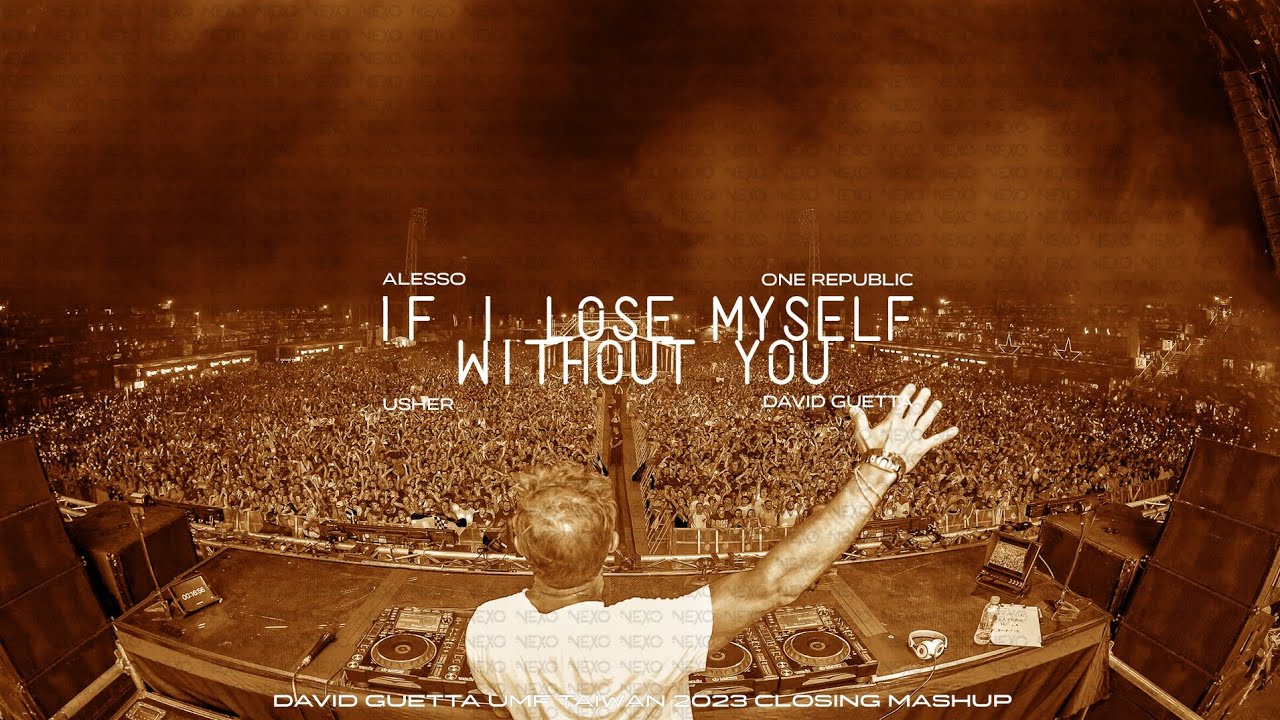 Alesso X David Guetta - If I Lose Myself X Without You (David Guetta UMF Taiwan 2023 Closing Mashup) Alesso X David Guetta - If I Lose Myself X Without You (David Guetta UMF Taiwan 2023 Closing Mashup)