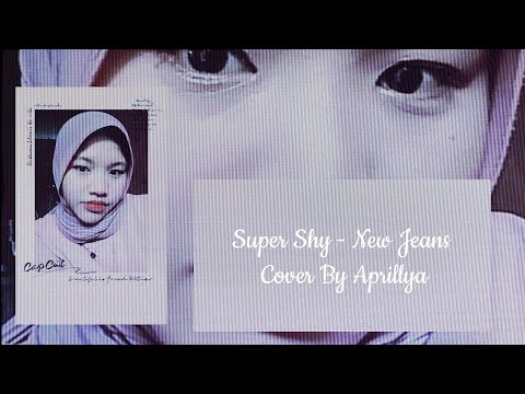 Super Shy - NewJeans Cover By Aprillya♡