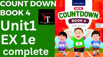 oxford countdown book class 4 Unit 1 Ex 1e || class 4 Unit 1 Ex 1e complete 💯 solution @ytacademy198