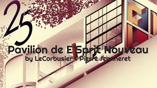 Pavilion de E'spirit Nouveau by LeCorbusier & Pierre Jeanerette