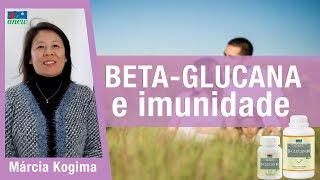 Como a beta-glucana ajuda na imunidade