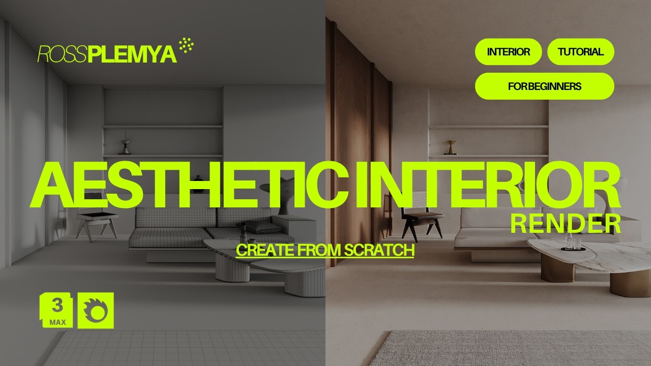 Create AESTHETIC and REALISTIC INTERIOR RENDER in 3Ds Max + Corona ...