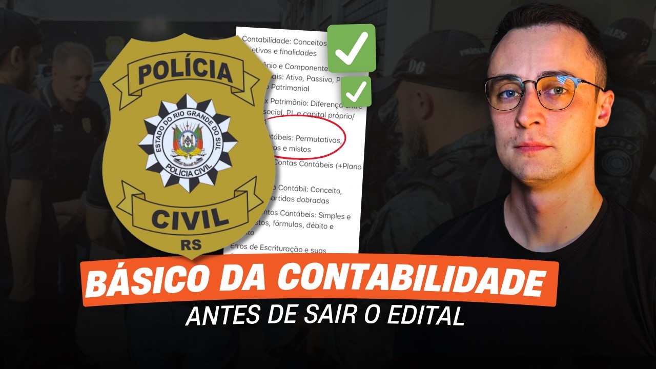 Contabilidade Geral PCRS 2025: O que estudar antes de sair o edital?