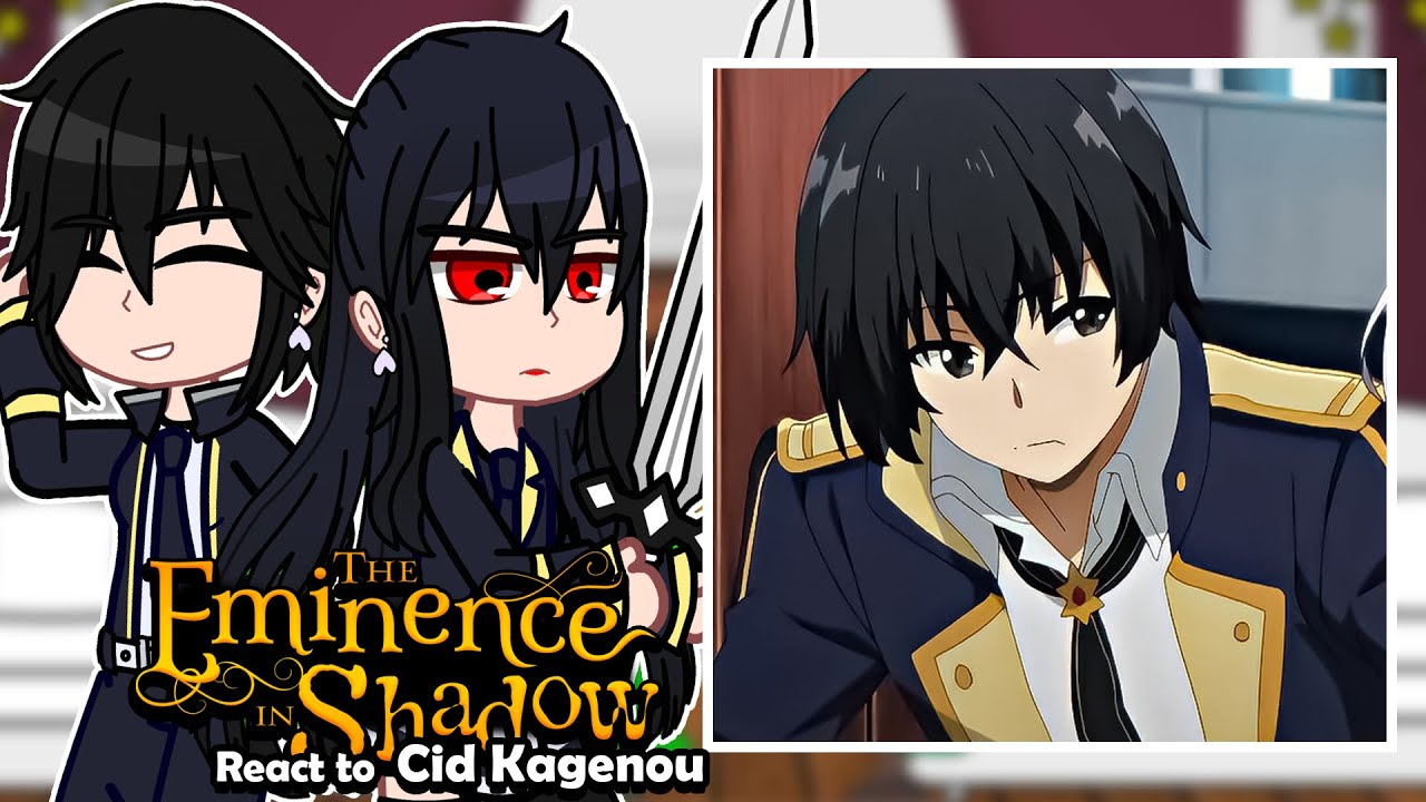 The Eminence in Shadow react to Cid Kagenou | Tik Tok | Gacha react