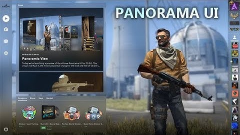 CS:GO - PANORAMA UI BETA PREVIEW