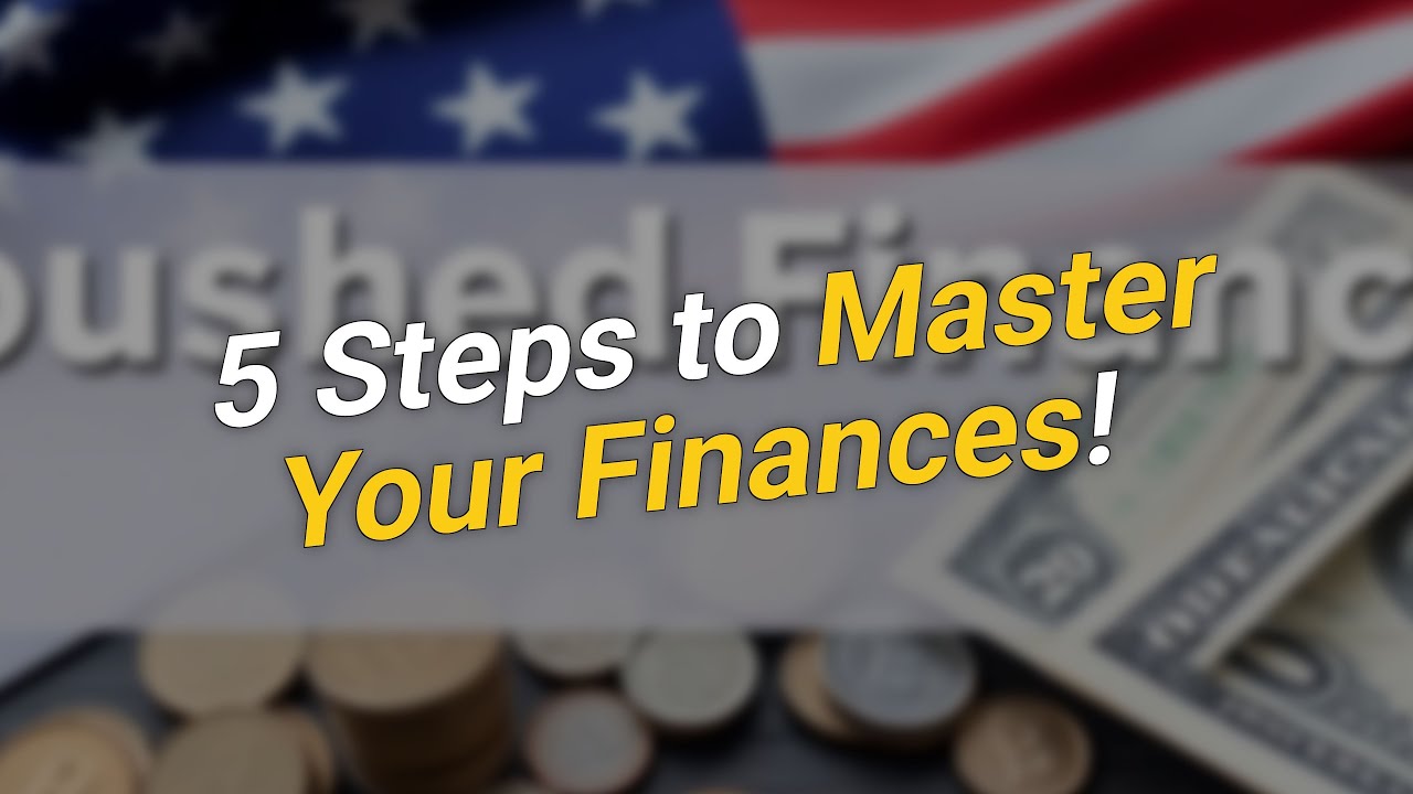 5 Steps to Master Your Finances! 💰 - YouTube