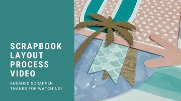 Two Page Scrapbook Layout Process Video BRAND NEW Cape Cod Scrapbooking Workshop from CTMH