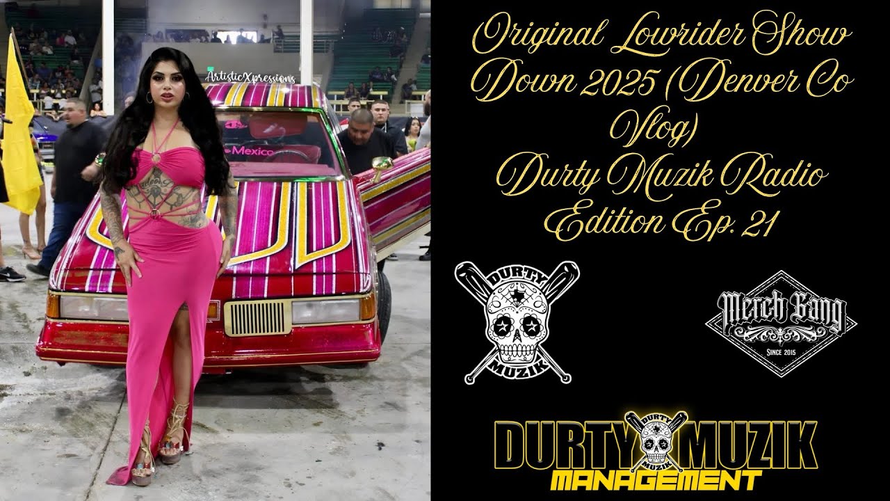 Original Lowrider Show Down 2025 (Denver Co Vlog) Durty Radio