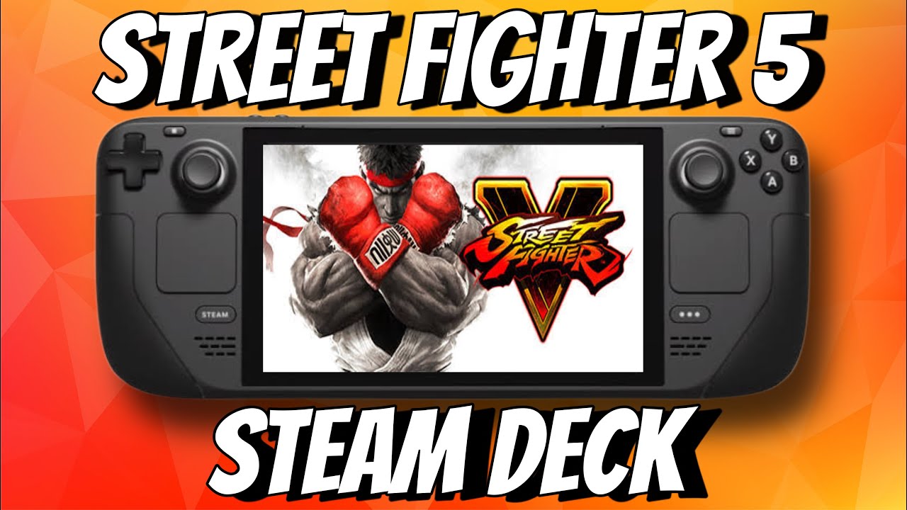 STREET FIGHTER 5 NO STEAM DECK 