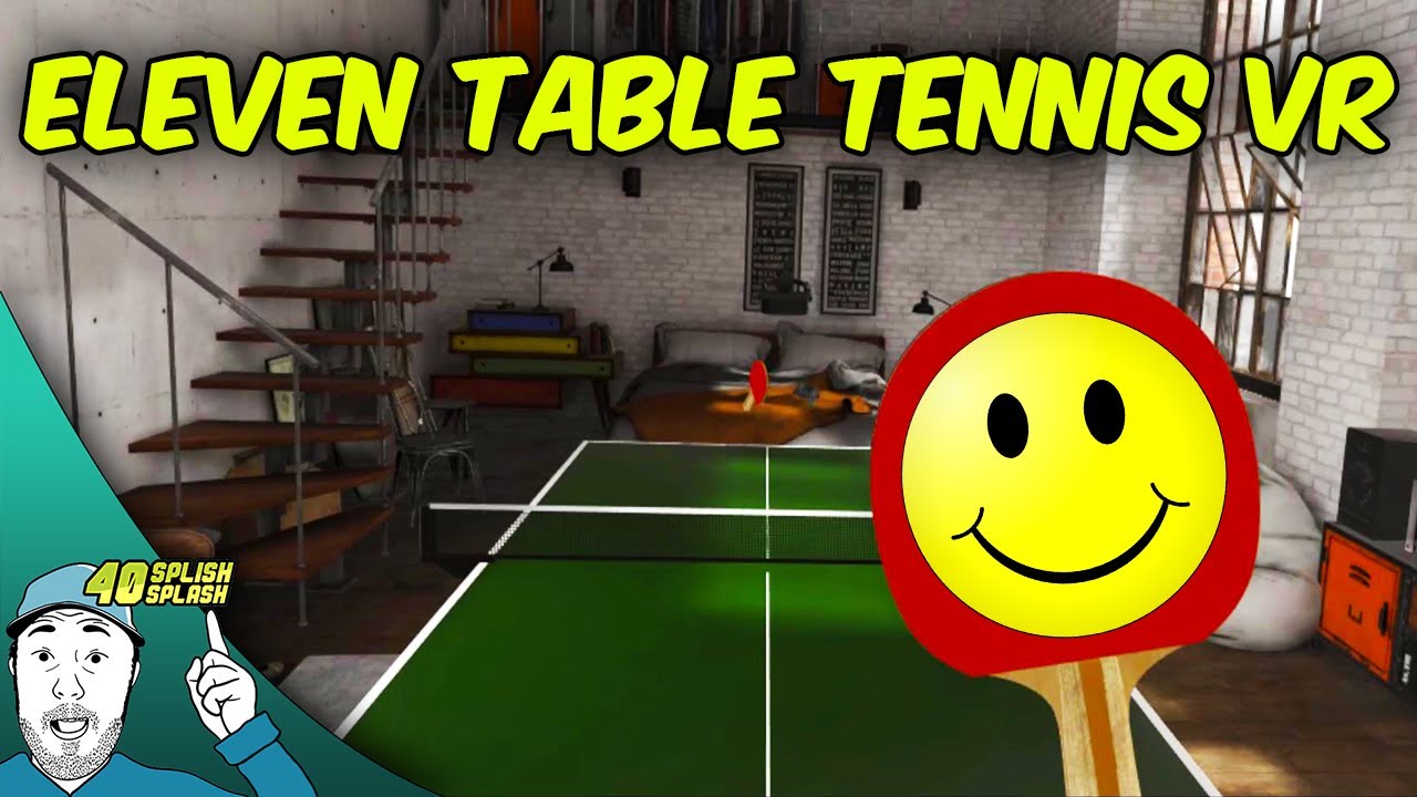 A CHAMPION! Eleven Table Tennis VR (HTC Vive Gameplay) YouTube