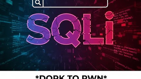 Dorking for Dollars: How to Find High-Impact SQLi with Google Dorks (Bug Bounty Recon)