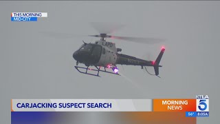 LAPD searching for suspect after receiving calls of kidnapping, carjacking
