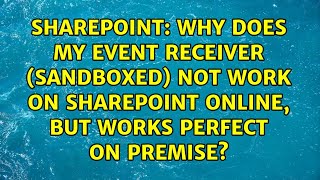 Celebrity Why does my Event Receiver (sandboxed) not work on Sharepoint Online, but works perfect on premise? Wealth