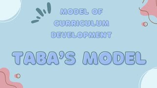 Taba's Model of Curriculum Development