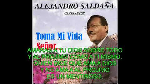 TOMA MI VIDA (Alejandro Saldaa)