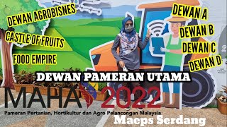MAHA 2022, MAEPS Serdang (Dewan Pameran Utama)