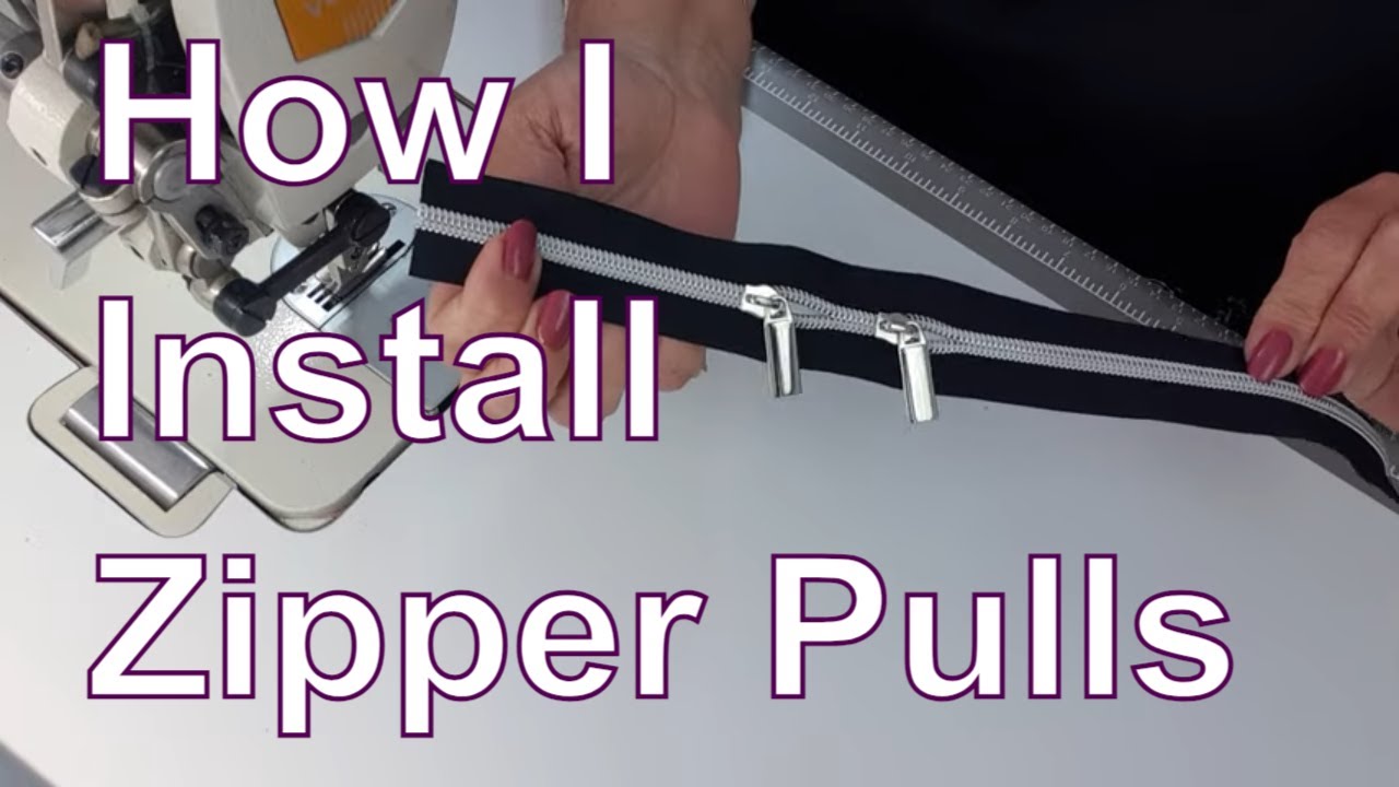 How I Install Zipper Pulls ** 2 Easy Ways To Install Zipper Pulls For