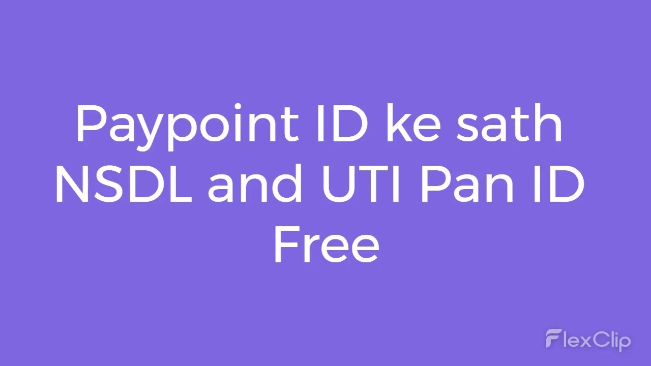 Paypoint NSDL and UTI PSA Pan ID