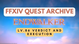 Endwalker: Lv.86 Verdict and Execution // FFXIV Quest Archive