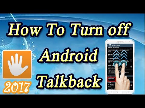 How To Turn off Android Talkback | disable or Remove Accessibility Talkback 2017