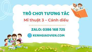Trò chơi khởi động Mĩ thuật 3 Cánh diều