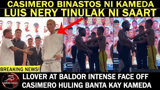 Download lagu CASIMERO BINASTOS Ni KAMEDA sa Face Off | LUIS NERY Tinulak | Llover At Baldor Intense Harapan