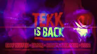 EHY NUTTE • [S.M.] • HRDTKK REMIX • 2022
