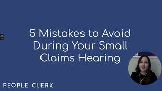 5 Mistakes to Avoid During Your Small Claims Hearing