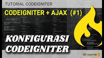 CodeIgniter + AJAX (Part 1) -   Konfigurasi CodeIgniter