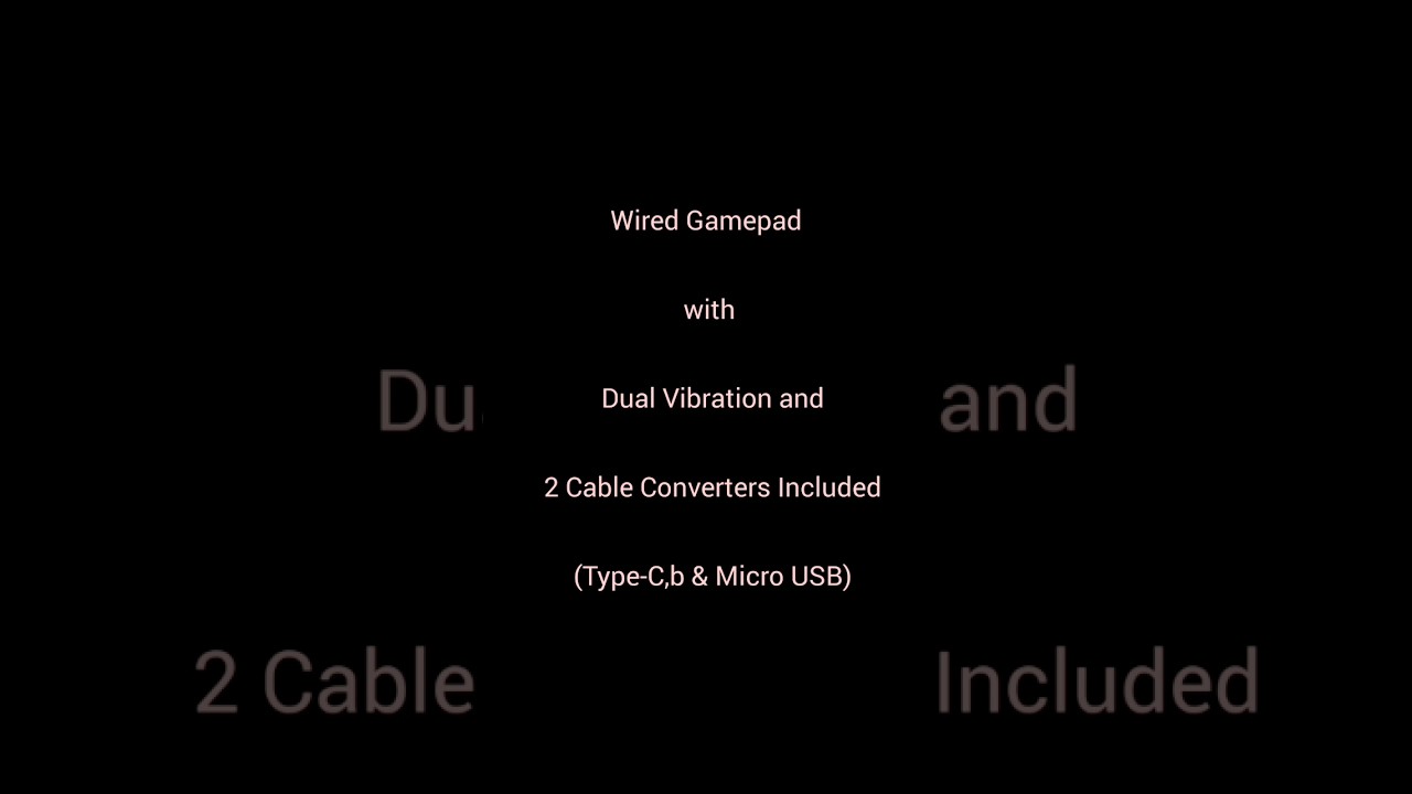 Gamepad with Dual Vibration and 2 Cable Converters (Type-C & Micro USB)