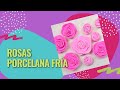 🌹 COMO HACER ROSAS DE PORCELANA FRÍA FÁCIL PASO A PASO 🌹