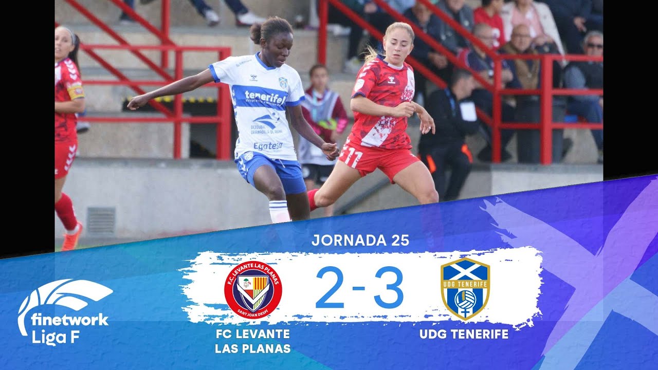 RESUMEN Y GOLES FC LEVANTE LAS PLANAS vs UDG TENERIFE, Jornada 25 ...