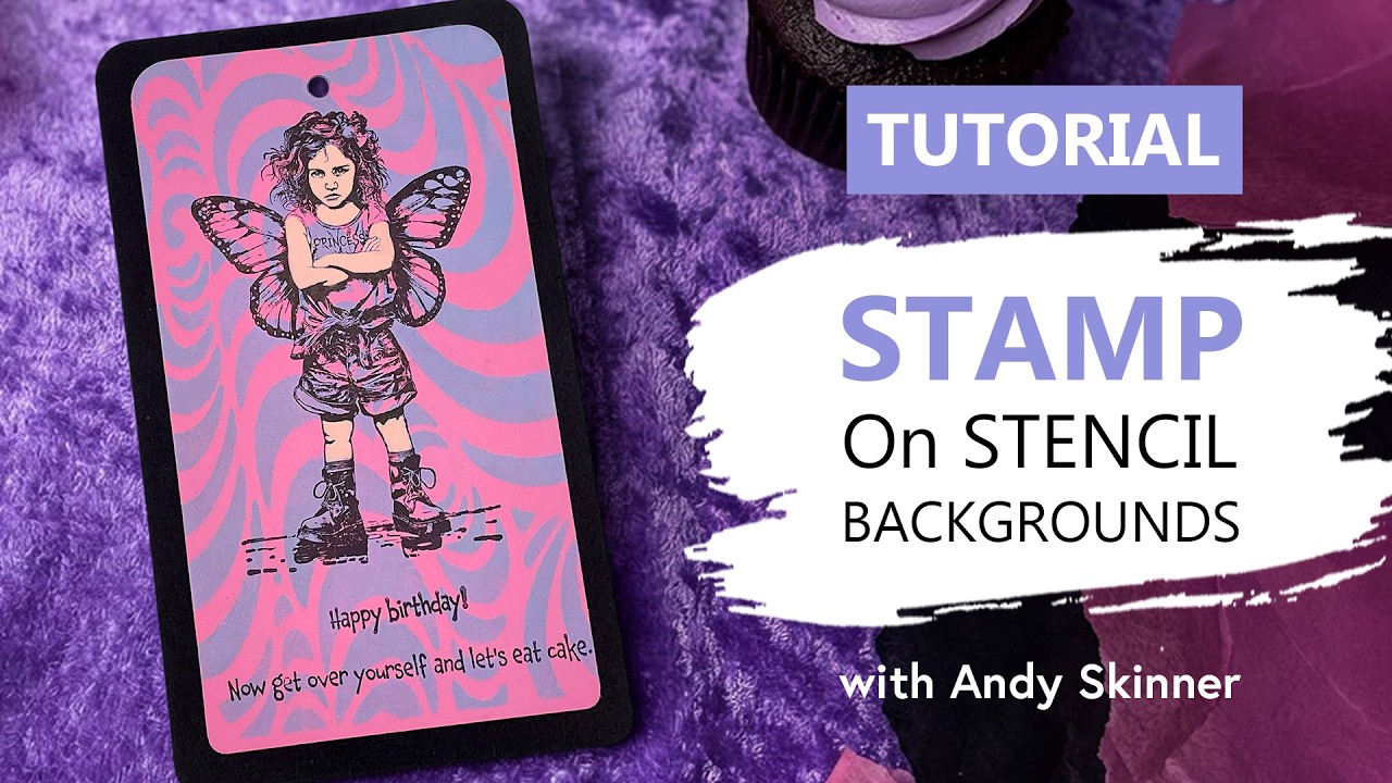 Stamp on Stencil Backgrounds With Perfect Results | Tutorial With Andy Skinner