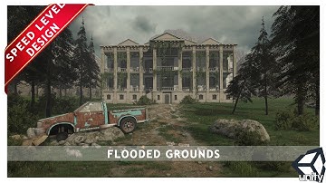 Flooded Grounds | Speed Level Design (Unity 5)
