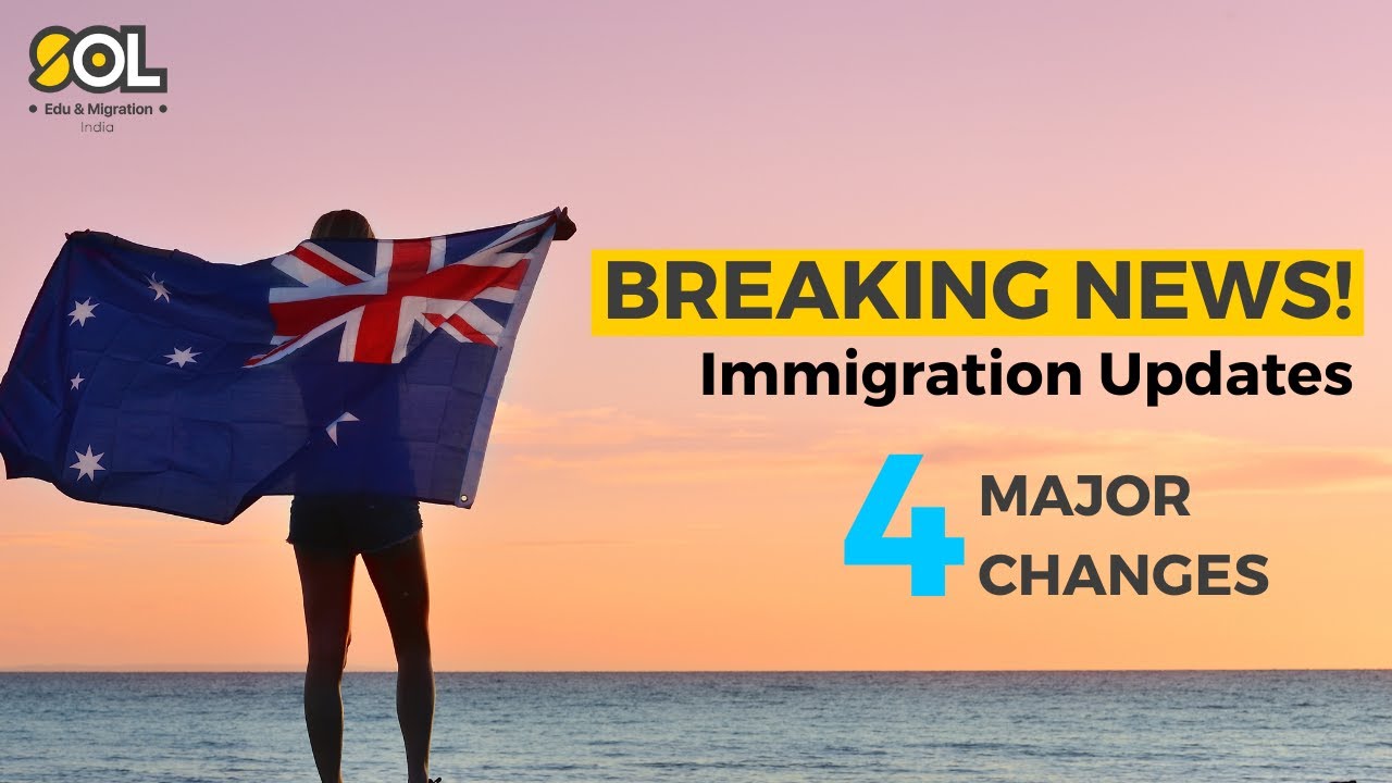 Breaking News 4 Major Immigration Changes In Australia For breaking-news-4-major-immigration-changes-in-australia-for
