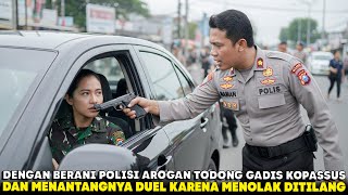 POLISI AROGAN TODONG MULUT GADIS KOPASSUS DIDEPAN UMUM !! NAMUN DIA APES KARENA TERNYATA !!