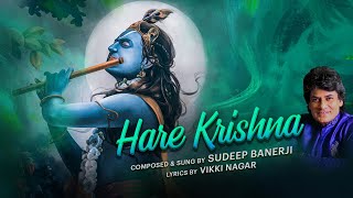 Hare Krishna | Shri Krishna Bhajan | Sudeep Banerji | Shri Krishna Bhakti Song 2025 | Krishna Flute