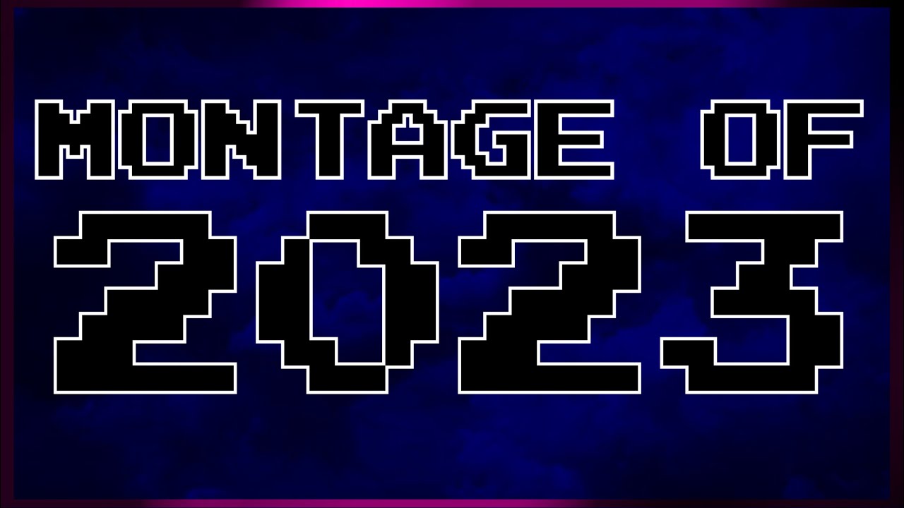MONTAGE OF 2023
