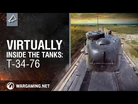 Virtually Inside the Tanks: Т-34-76