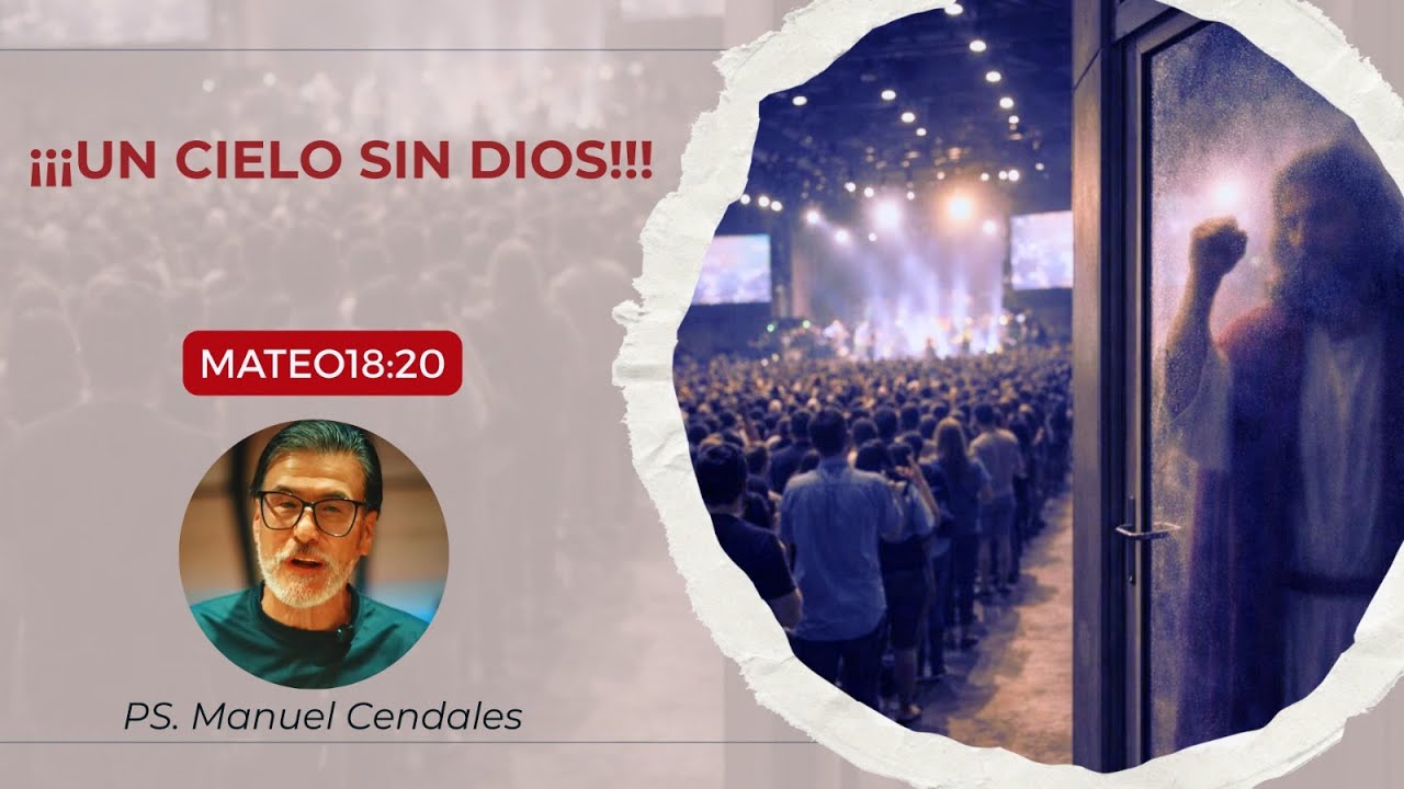 Culto dominical| | ¡¡Un cielo sin Dios!! | Ps Manuel Cendales
