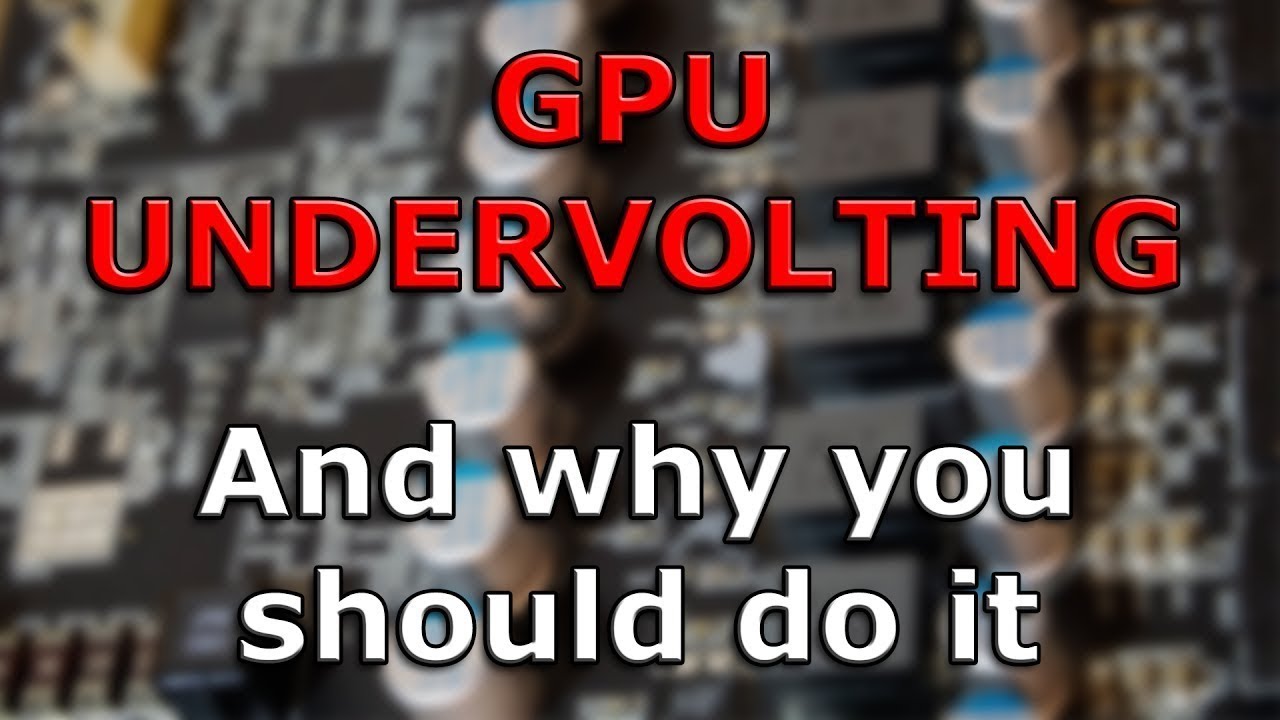 Undervolting Nvdia Gpu How to do it and Basics - YouTube