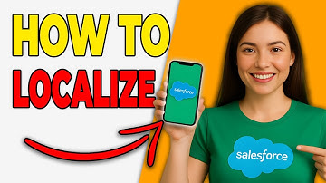 How To Localize Salesforce Languages [Quick Guide]