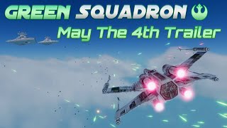 Green Squadron - May The 4th Trailer - A Star Wars Fan Game