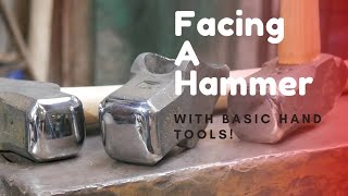 How To face/Dress a Blacksmith Hammer.